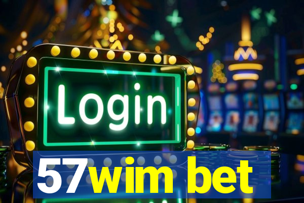 57wim bet